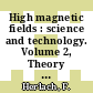High magnetic fields : science and technology. Volume 2, Theory and experiments. 1 [E-Book] /