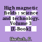 High magnetic fields : science and technology. Volume 3 [E-Book] /