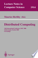 Distributed Computing [E-Book] : 14th International Conference, DISC 2000 Toledo, Spain, October 4–6, 2000 Proceedings /