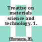 Treatise on materials science and technology. 1.