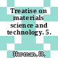 Treatise on materials science and technology. 5.