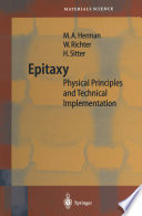 Epitaxy [E-Book] : Physical Principles and Technical Implementation /