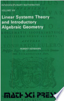 Linear systems theory and introductory algebraic geometry.