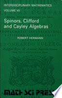 Spinors, Clifford and Cayley algebras.