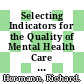 Selecting Indicators for the Quality of Mental Health Care at the Health Systems Level in OECD Countries [E-Book] /