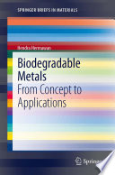 Biodegradable Metals [E-Book] : From Concept to Applications /