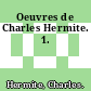 Oeuvres de Charles Hermite. 1.