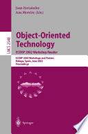 Object-Oriented Technology ECOOP 2002 Workshop Reader [E-Book] : ECOOP 2002 Workshops and Posters Málaga, Spain, June 10–14, 2002 Proceedings /
