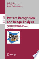 Pattern Recognition and Image Analysis [E-Book] : 5th Iberian Conference, IbPRIA 2011, Las Palmas de Gran Canaria, Spain, June 8-10, 2011. Proceedings /