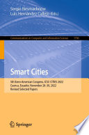 Smart Cities [E-Book] : 5th Ibero-American Congress, ICSC-CITIES 2022, Cuenca, Ecuador, November 28-30, 2022, Revised Selected Papers /