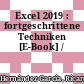 Excel 2019 : fortgeschrittene Techniken [E-Book] /