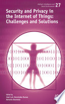 Security and privacy in the internet of things : challenges and solutions [E-Book] /