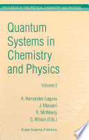 Quantum Systems in Chemistry and Physics Volume 2 [E-Book] : Advanced Problems and Complex Systems Granada, Spain, 1998 /