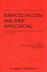 Surfaces, vacuum, and their applications : [8th Latin American Congress on Surface Science and its Applications] : Cancun, Mexico September 1994 /