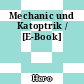 Mechanic und Katoptrik / [E-Book]