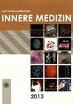 Innere Medizin 2013 : Eine vorlesungsorientierte Darstellung ; unter Berücksichtigung des Gegenstandskataloges für die Ärztliche Prüfung ; mit ICD-Schlüssel im Text und Stichwortverzeichnis /
