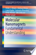 Molecular Nanomagnets [E-Book] : Fundamental Understanding /