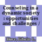 Counseling in a dynamic society : opportunities and challenges /