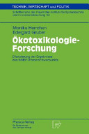 Ökotoxikologie-Forschung : Bilanzierung der Ergebnisse des BMBF-Förderschwerpunkts : mit 6 Tabellen /
