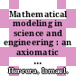 Mathematical modeling in science and engineering : an axiomatic approach [E-Book] /
