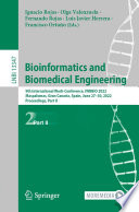 Bioinformatics and Biomedical Engineering [E-Book] : 9th International Work-Conference, IWBBIO 2022, Maspalomas, Gran Canaria, Spain, June 27-30, 2022, Proceedings, Part II /