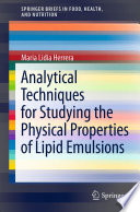 Analytical Techniques for Studying the Physical Properties of Lipid Emulsions [E-Book] /