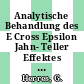 Analytische Behandlung des E Cross Epsilon Jahn- Teller Effektes mit Para- Boseoperatoren.