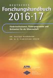 Deutsches Forschungshandbuch 2016/2017 : Förderinstitutionen, Förderprogramme, und Drittmittel für die Wissenschaft /