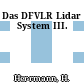 Das DFVLR Lidar System III.