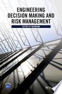 Engineering decision making and risk management [E-Book] /