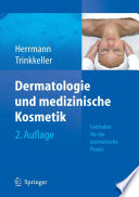 Dermatologie und medizinische Kosmetik [E-Book] : Leitfaden für die kosmetische Praxis /