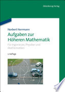 Aufgaben zur Höheren Mathematik : für Ingenieure, Physiker und Mathematiker [E-Book] /