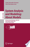 System Analysis and Modeling: About Models [E-Book] : 6th International Workshop, SAM 2010, Oslo, Norway, October 4-5, 2010, Revised Selected Papers /