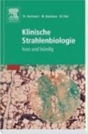 Klinische Strahlenbiologie : kurz und bündig /