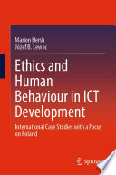 Ethics and Human Behaviour in ICT Development [E-Book] : International Case Studies with a Focus on Poland /