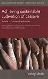 Achieving sustainable cultivation of cassava . 1 . Cultivation techniques /