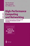 High-Performance Computing and Networking [E-Book] : 9th International Conference, HPCN Europe 2001, Amsterdam, The Netherlands, June 25-27, 2001, Proceedings /