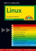 Linux : Schnellübersicht : die praktische Referenz /