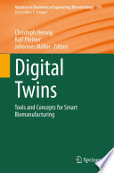 Digital Twins [E-Book] : Tools and Concepts for Smart Biomanufacturing /