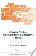 Classical Marble: Geochemistry, Technology, Trade [E-Book] /
