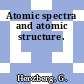 Atomic spectra and atomic structure.