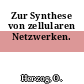 Zur Synthese von zellularen Netzwerken.