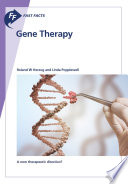 Fast Facts: Gene Therapy : A new therapeutic direction? [E-Book] /