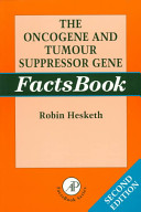The oncogene and tumour suppressor gene factsbook [E-Book] /