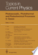 Photoacoustic, Photothermal and Photochemical Processes in Gases [E-Book] /