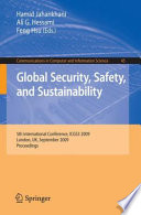 Global Security, Safety, and Sustainability [E-Book] : 5th International Conference, ICGS3 2009, London, UK, September 1-2, 2009. Proceedings /
