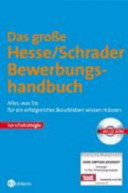 Das grosse Hesse / Schrader Bewerbungshandbuch : alles, was sie für ein erfolgreiches Berufsleben wissen müssen /