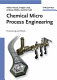 Chemical micro process engineering. [2]. Processing and plants /