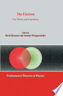 The Electron [E-Book] : New Theory and Experiment /