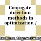 Conjugate direction methods in optimization /
